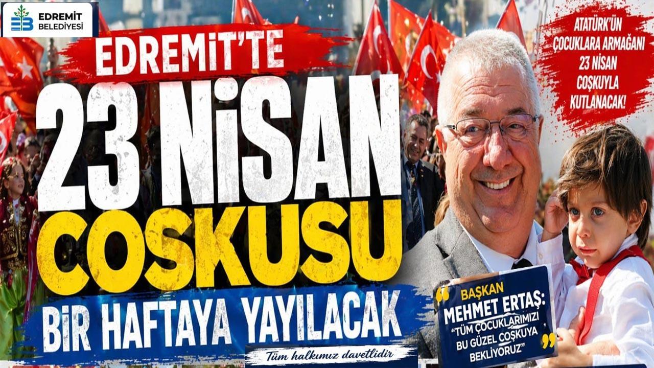 23 Nisan Haftası Edremit’te dolu dolu geçecek