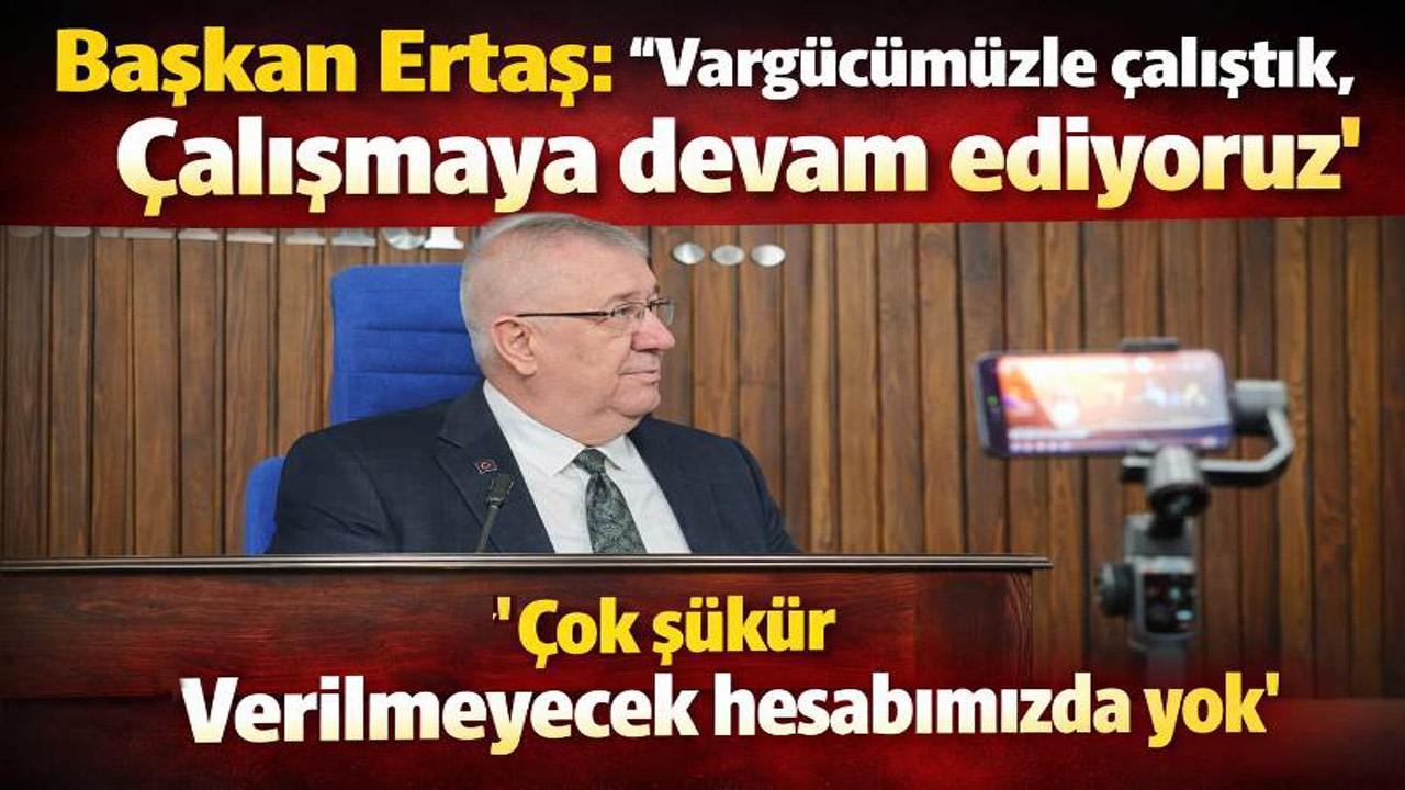 Başkan Ertaş, basınla buluştu: 2 yıllık hizmetleri anlattı