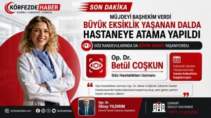 Edremit’e  Göz Hastalıkları Uzmanı görevine başladı