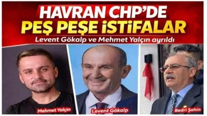 Havran CHP’de İstifa Dalgası: Peş Peşe Ayrılıklar
