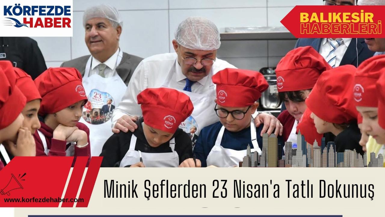 Minik Şeflerden 23 Nisan'a Tatlı Dokunuş