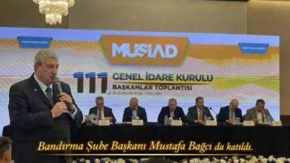 MÜSİAD 111. Genel İdare Kurulu Toplantısı Kocaeli’de gerçekleştirildi.