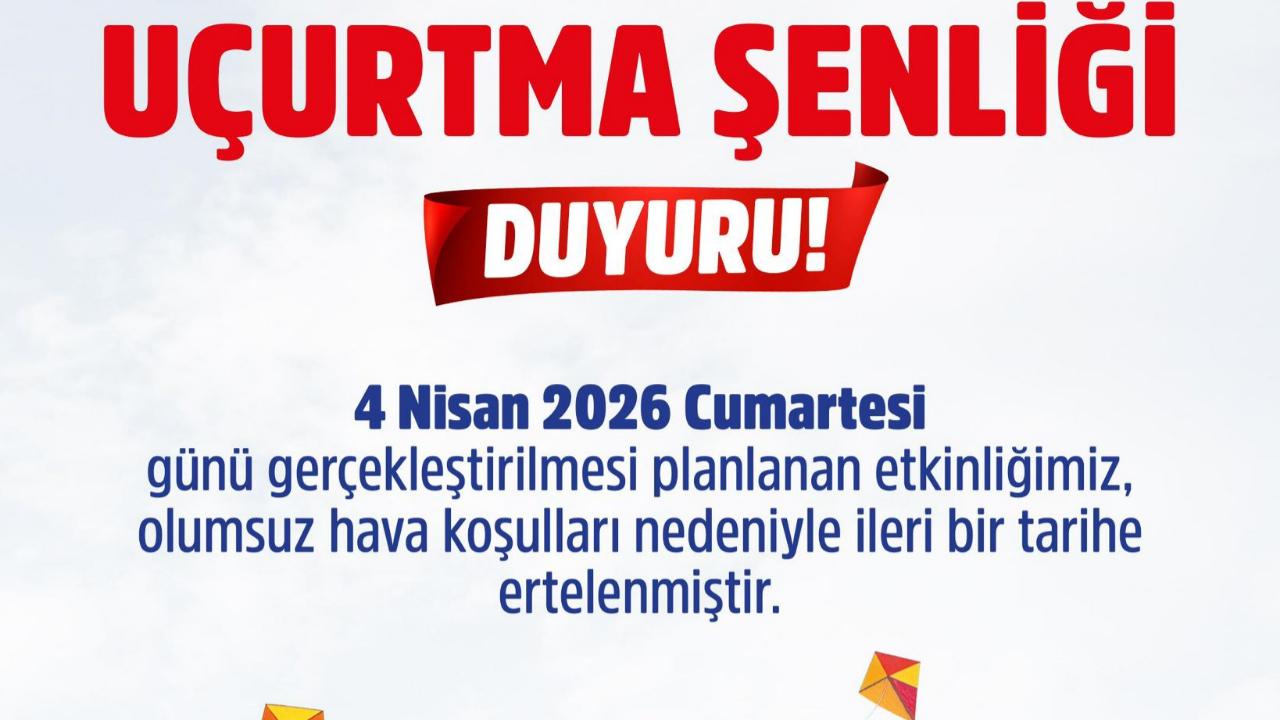 Uçurtma Şenliği Ertelendi