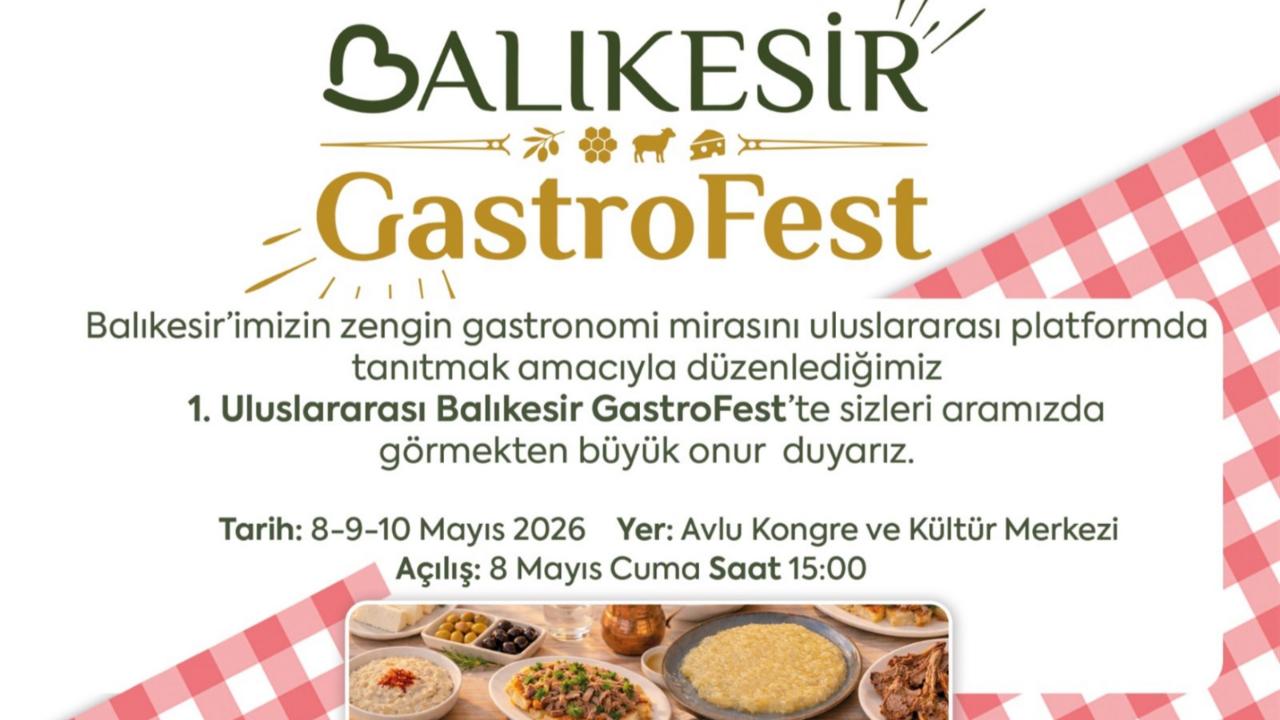 1. Uluslararası Balıkesir Gastronomi Festivali kapılarını açıyor