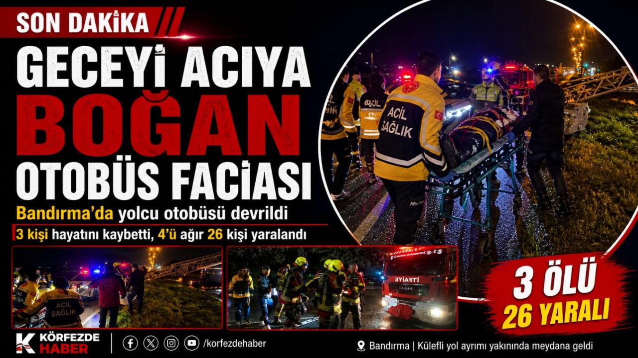 Korkunç Kaza: 3 Ölü, 26 Yaralı