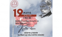 Havran İlçe Milli Eğitim Müdürü Hüseyin Aydemir’in 19 Mayıs Atatürk’ü Anma Gençlik Ve Spor Bayramı Kutlama Mesajı