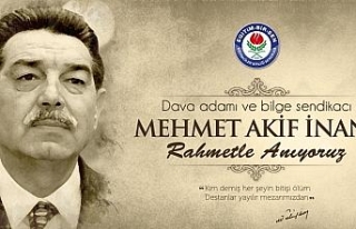 Eğitim Bir Sen Kurucu Genel Başkanı Mehmet Akif...