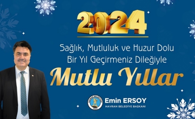Havran Belediye Başkanı Emin Ersoy, mutlu ve sağlık dolu yıl diledi