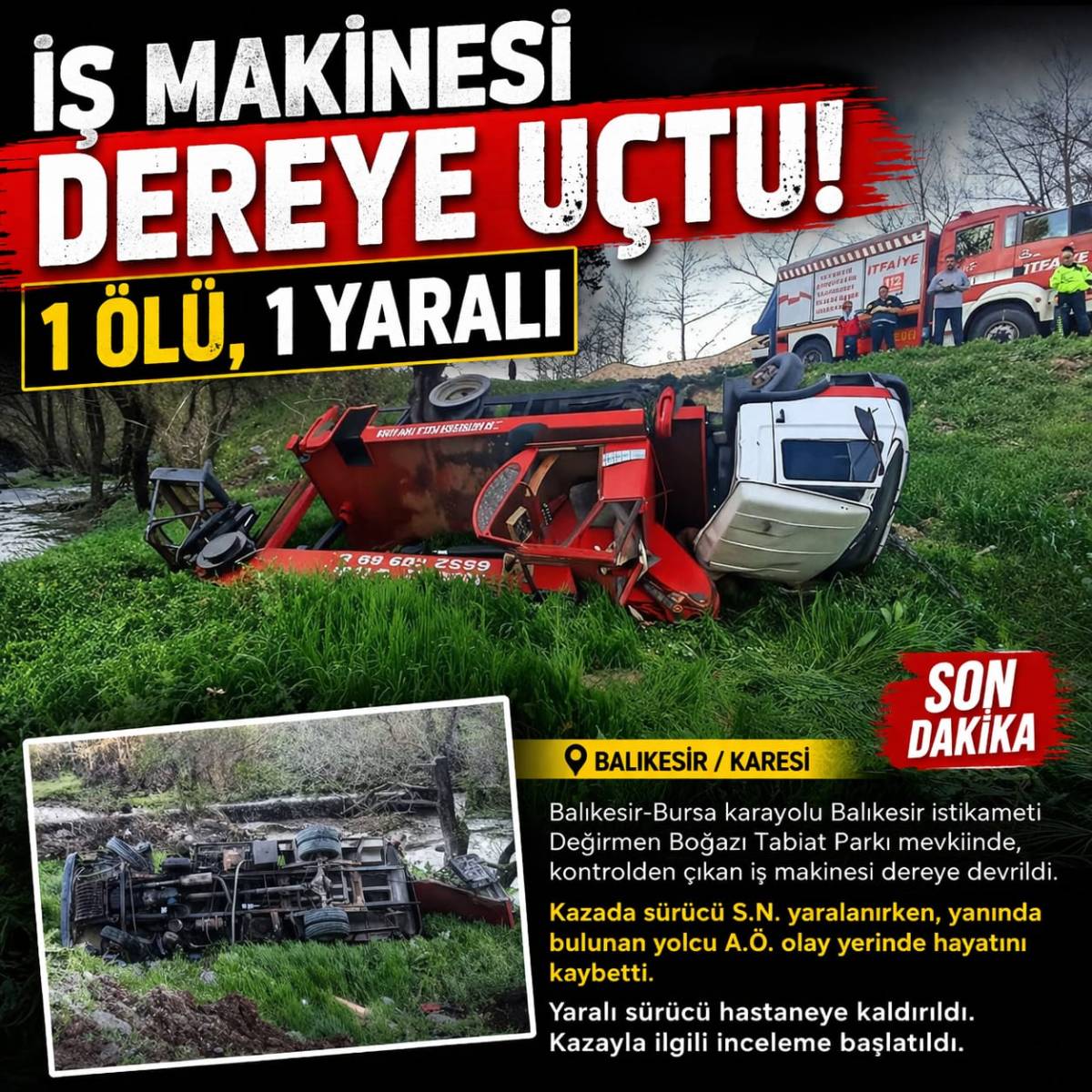 Balıkesir’de İş Makinesi Dereye Uçtu: 1 Ölü, 1 Yaralı